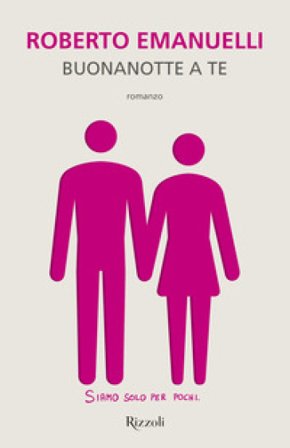 Buonanotte a te Roberto Emanuelli