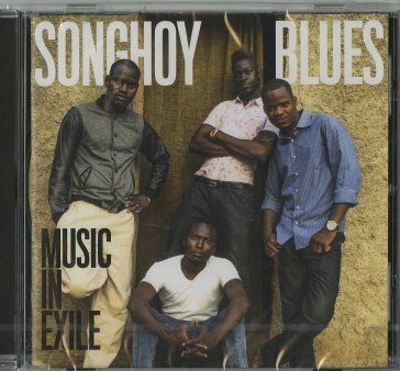 Music in exile SONGHOY BLUES