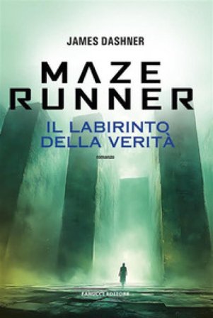 Maze Runner. Il labirinto della verità. Maze cutter. Vol. 3 James Dashner