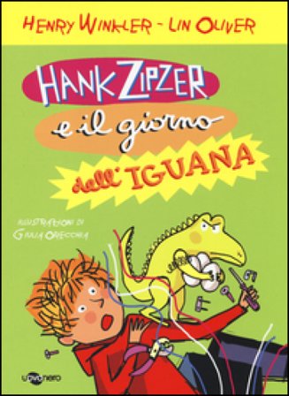 Hank Zipzer e il giorno dell'iguana. Vol. 3 Henry Winkler