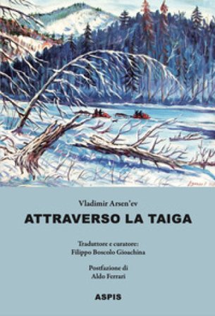Attraverso la taiga Vladimir K. Arsen'ev