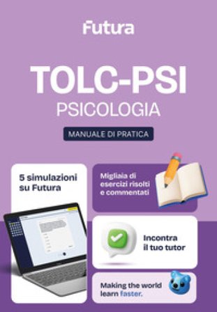 Futura. TOLC-PSI. Psicologia. Manuale di pratica