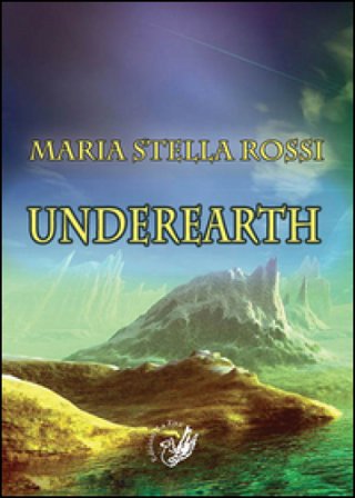 Underearth Maria Stella Rossi