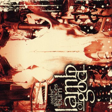 As the palaces burn Lamb Of God