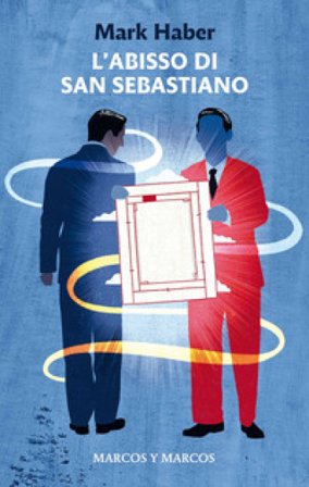 L'abisso di San Sebastiano Mark Haber