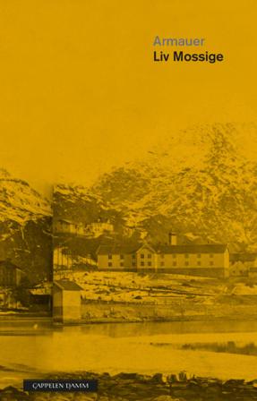Armauer - Bok av Liv Mossige - Hardback