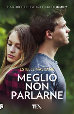 Meglio non parlarne Estelle Maskame