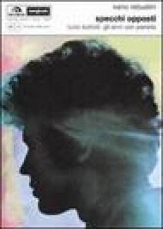 Specchi opposti. Lucio Battisti. Gli anni con Panella Ivano Rebustini