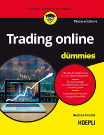 Trading online for dummies Andrea Fiorini