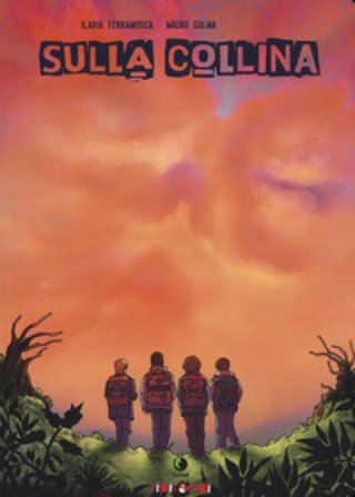 Sulla collina Ilaria Ferramosca
