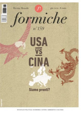 Formiche (2020). Vol. 159: USA vs Cina. Siamo pronti?