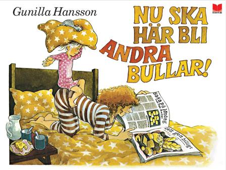 Nu ska här bli andra bullar! - Bok av Gunilla Hansson - Inbunden