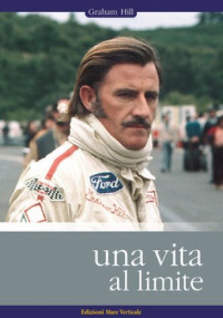 Una vita al limite Graham Hill