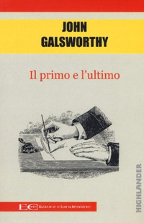 Il primo e l'ultimo John Galsworthy