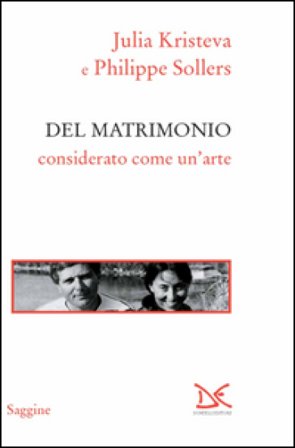 Del matrimonio considerato come un'arte Julia Kristeva