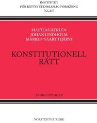 Konstitutionell rätt : Andra upplagan, ISBN: 9789139209201