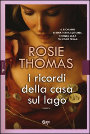 I ricordi della casa sul lago Rosie Thomas