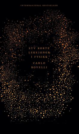 Syv korte leksjoner i fysikk - Bok av Carlo Rovelli - Hardback