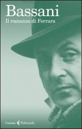 Il romanzo di Ferrara Giorgio Bassani