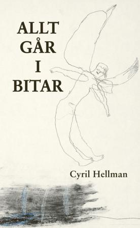 Allt går i bitar - Bok av Cyril Hellman - Inbunden
