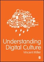 Understanding Digital Culture