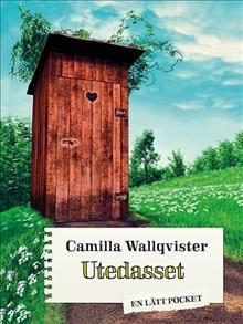 Utedasset - Bok av Camilla Wallqvister - Häfte