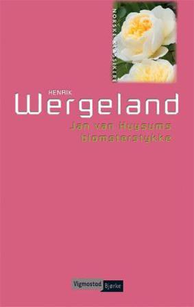 Jan van Huysums blomsterstykke - Bok av Henrik Wergeland - Paperback