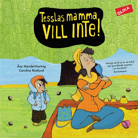 Tesslas mamma vill inte! - Bok av Åsa Mendel-Hartvig - Inbunden