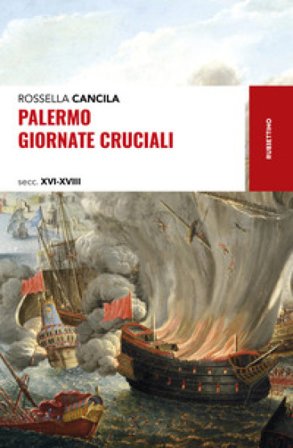 Palermo giornate cruciali Rossella Cancila