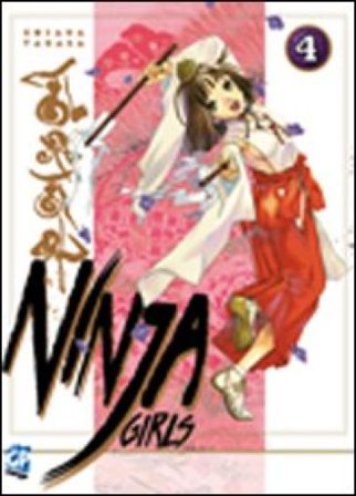 Ninja girls. Vol. 4 Hosana Tanaka