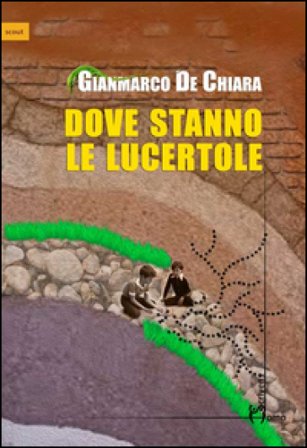 Dove stanno le lucertole Gianmarco De Chiara