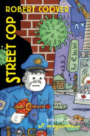 Street cop Art Spiegelman