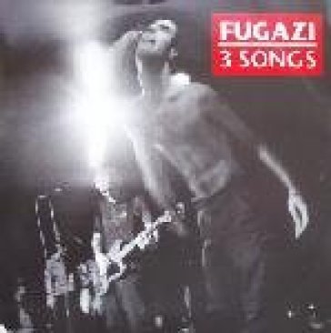 3 songs Fugazi