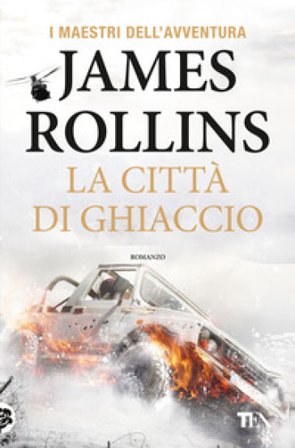 La città di ghiaccio James Rollins