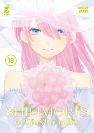 Shikimori's not just a cutie. Vol. 18 Maki Keigo