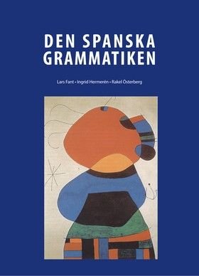 Den Spanska Grammatiken, ISBN: 9789152327173