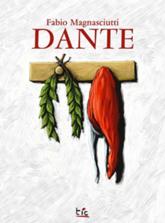 Dante. Ediz. italiana e inglese Fabio Magnasciutti