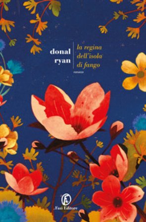 La regina dell'isola di fango Donal Ryan