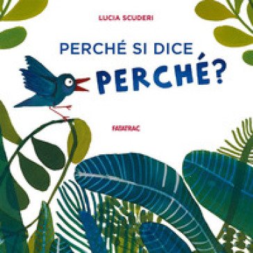 Perché mi chiedi perché? Lucia Scuderi