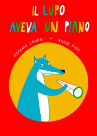 Il lupo aveva un piano Stefania Lanari