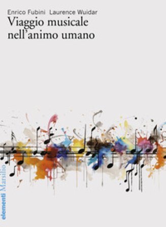 Viaggio musicale nell'animo umano Enrico Fubini