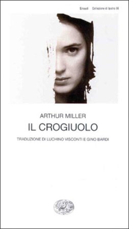 Il crogiuolo Arthur Miller