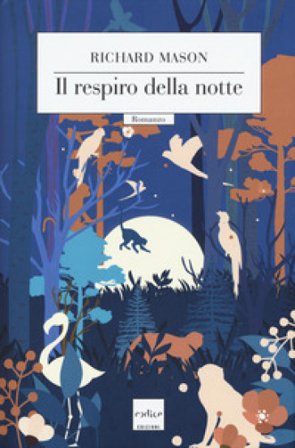 Il respiro della notte Richard Mason