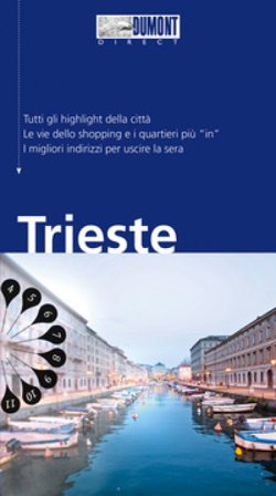 Trieste. Con mappa Annette Krus-Bonazza