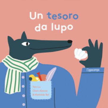Un tesoro da lupo. Ediz. illustrata Yen-Lu Chen-Abenia