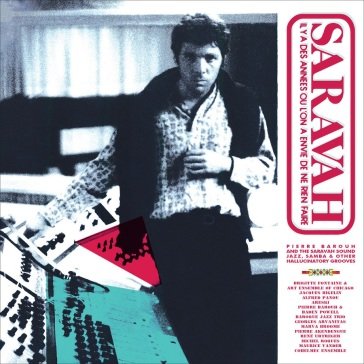 Jazz, samba and other hallucinatory groo PIERRE BAROUH AND TH