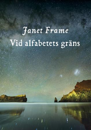 Vid alfabetets gräns - Bok av Janet Frame - Inbunden