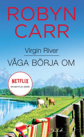 Våga börja om - Bok av Robyn Carr - Häfte