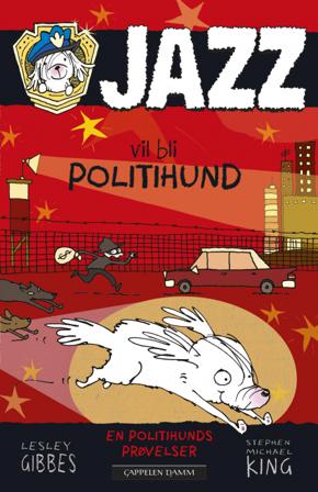 Jazz vil bli politihund - Bok av Lesley Gibbes - Hardback