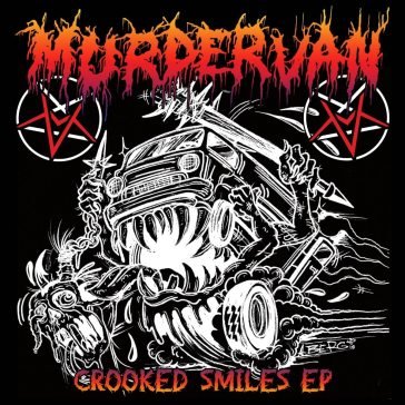 Crooked smile MURDER VAN
